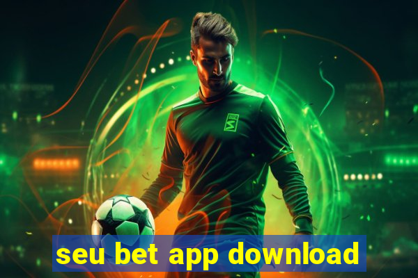 seu bet app download